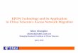 EPON Technology and its Application in China Telecomʹs Access Network Migration