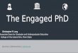 The Engaged PhD