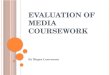 Evaluation of our Media Product: Questions 1, 2 and 3