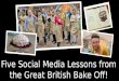 5 social media lessons we can learn from the great british bake off