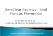 ZetaClear Reviews - Nail Fungus Prevention