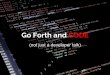 Go Forth And Code