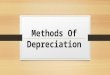 Methods of depreciation