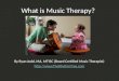 What is Music Therapy?