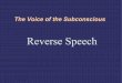"The Voice of the Subconscious: Reverse Speech"