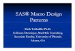 Sas® Macro Design Patterns