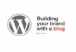 Building a Brand w/ Blogging