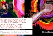 The Presence of Absence: Observing the Political in Play