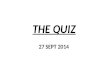 The Quiz 27 Sept 2014