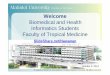 Site Visit Slides for Mahidol University Faculty of Tropical Medicine's Diploma & Master of Science in Biomedical and Health Informatics