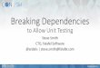 Breaking Dependencies to Allow Unit Testing