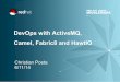 DevOps with ActiveMQ, Camel, Fabric8, and HawtIO