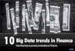Top Ten Big Data Trends in Finance