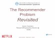Recsys 2014 Tutorial - The Recommender Problem Revisited