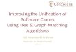 Improving the Unification of Software Clones Using Tree and Graph Matching Algorithms