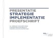 Presentatie | Proefschrift Strategie Implementatie