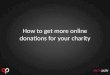 How to get more online donations for your charity