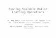 Running Scalable Online Learning Operations