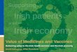 The Value of Medicines and Vaccines to Irish patients and the Irish economy