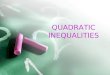 Quadratic inequalities