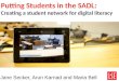 Putting Students in the SADL - Creating a student network for digital literacy
