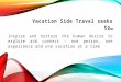 What's Your Vacation Side? Vacation Side Travel Offers Many Different Experiences to Check Out