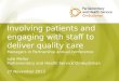 Involving patients and engaging staff to deliver quality care