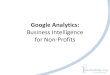 Mark Farmer - Google Analytics: Business Intelligence for Non-profits