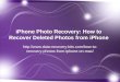 iPhone Photo Recovery, Recover Deleted Photos from iPhone
