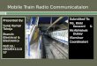 Communication Based Train Control (Mobile Train Radio Communication)