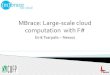 MBrace: Large-scale cloud computation with F# (CUFP 2014)