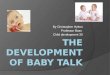 The development of baby talk