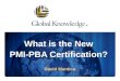 What is the New PMI-PBA Certification?