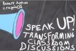 Speak up! transforming classroom discussions jan 2013