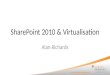 SharePoint Europe Conference 2011 - Virtualisation