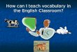 Teaching Vocabulary[1]