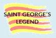 Saint george’s legend