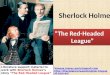 Sherlock holmes: "The Red-Headed League" (1st ESO)