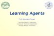 Learning Agents by Prof G. Tecuci