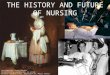 The history and future of nursing