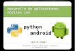 Desarollando aplicaciones móviles con Python y Android
