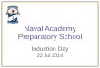 Naval Academy Preparatory School Induction Day Brief - 22 Jul 2014