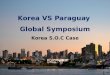 Case Study of Korea S.O.C. Development in Relation to Development of Paraguay at First Symposium on Korea-Paraguay Relations