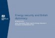 Energy Security and British Diplomacy