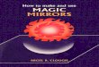 How to make and use Magic Mirrors - Nigel R. Clough