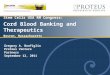 Stem Cells USA RM Congress - Cord Blood Banking & Therapeutics (Boston, September 12, 2011)v.1