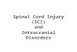 9 Spinal Cord Injury  Sci [2]