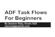 Oracle ADF Task Flows for Beginners