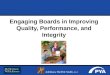 Engaging Boards in Improving Quality, Performance, and Integrity