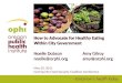 How to Advocate for Healthy Eating within City Government - PowerPoint Presentation